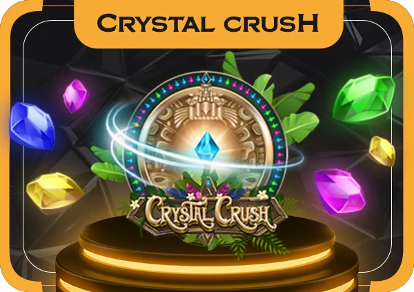 Crystal Crush