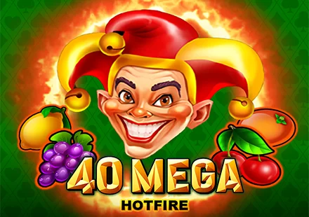 40 Mega Hotfire